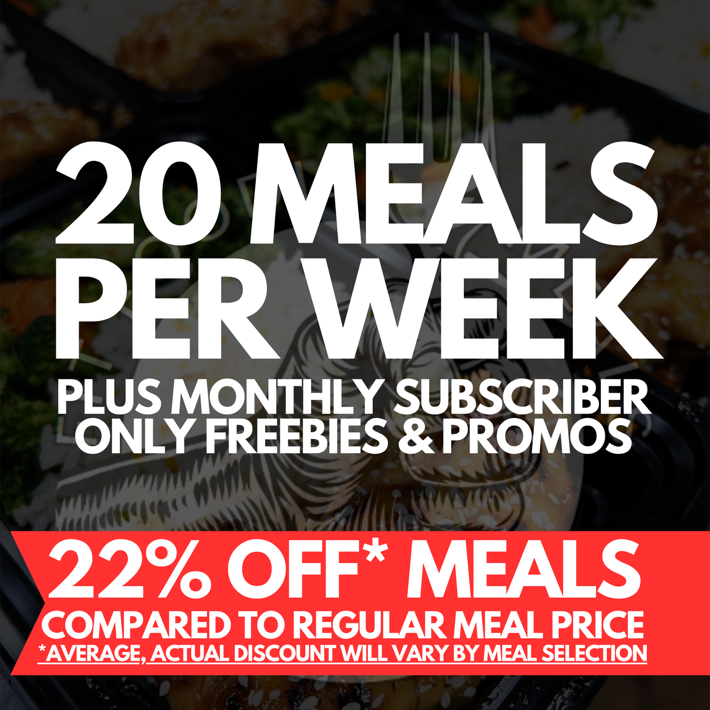 20 Meal Subscription (Billed Monthly)